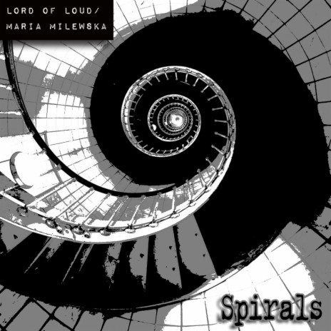 Spirals (Original Mix) ft. Maria Milewska | Boomplay Music