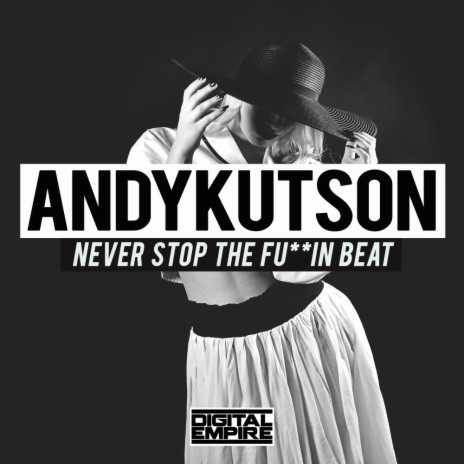 Never Stop The Fuckin Beat (Original Mix) | Boomplay Music