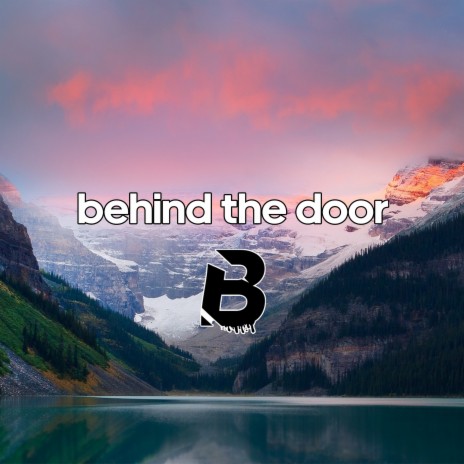 Behind the Door | Boomplay Music