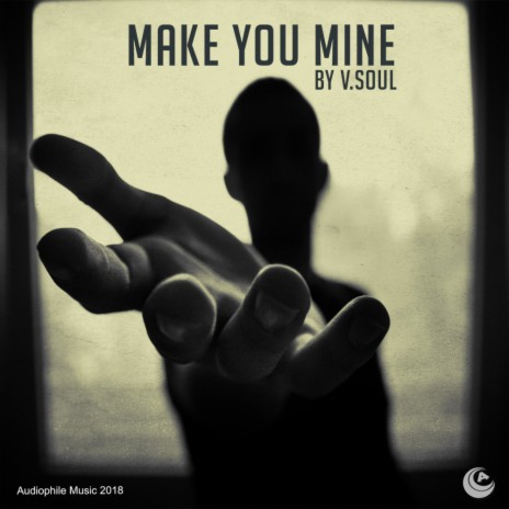 Make You Mine (Original Mix)