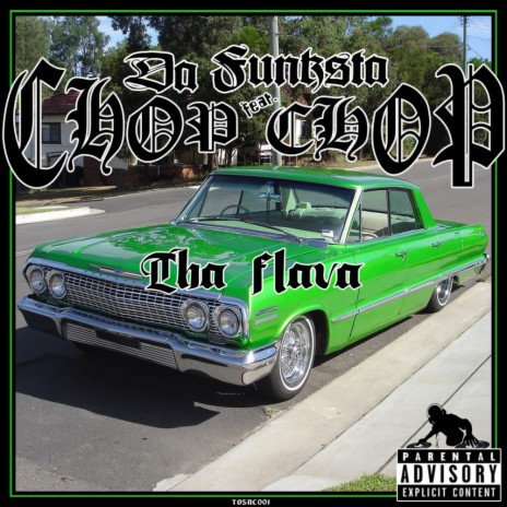 Tha Flava (Less Flava Mix) ft. CHOP CHOP