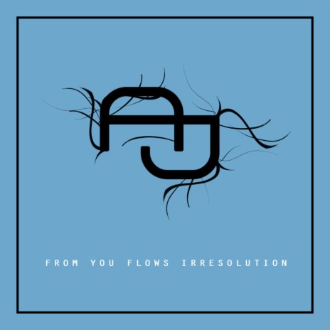 From You Flows Irresolution (Original Mix)