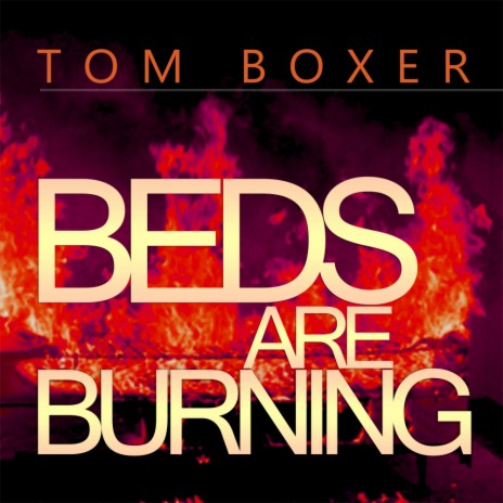 Beds Are Burning (Original Mix) | Boomplay Music