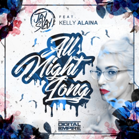 All Night Long (Original Mix) ft. Kelly Alaina