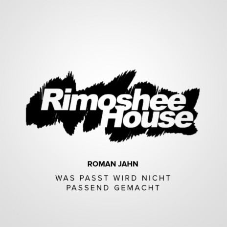 Was Passt Wird Nicht Passend Gemacht (Original Mix) | Boomplay Music