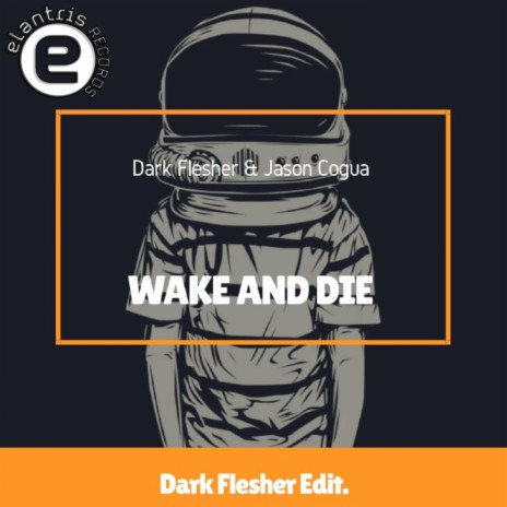 Wake and die (Original Mix) ft. Jason Couga