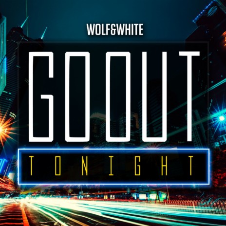 Go Out Tonight (Extended Mix) | Boomplay Music