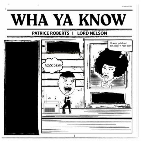 Wha Ya Know ft. Lord Nelson | Boomplay Music