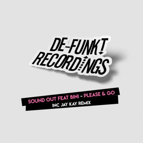 Please & Go (Sound Out VIP Remix) ft. Bini | Boomplay Music