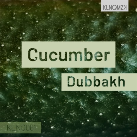 Cucumber (Original Mix)