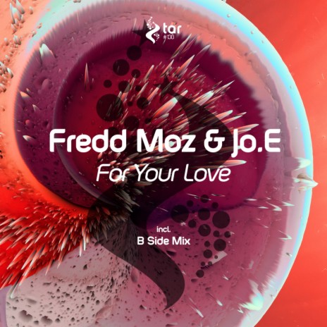 For Your Love (B Side Mix) ft. Jo.E | Boomplay Music