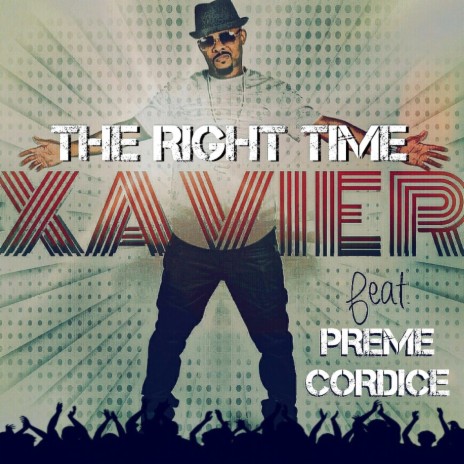 The Right Time ft. Preme Cordice | Boomplay Music