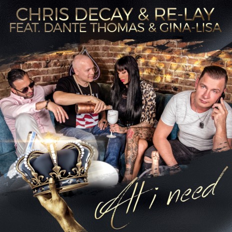 All I Need (Pop Mix) ft. Re-lay, Dante Thomas & Gina-Lisa | Boomplay Music