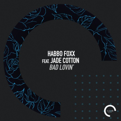 Bad Lovin' (Extended Mix) ft. Jade Cotton