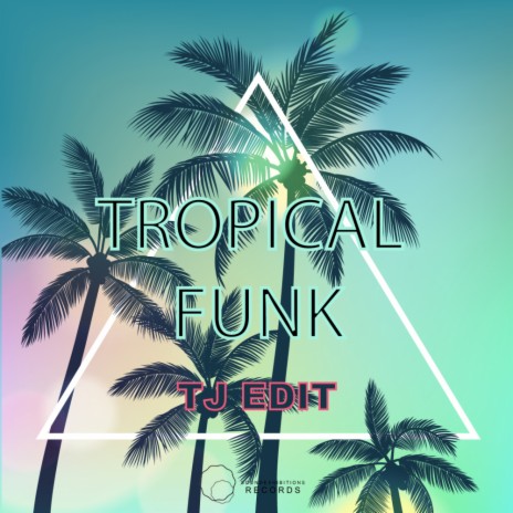 Tropical Funk (Original Mix)