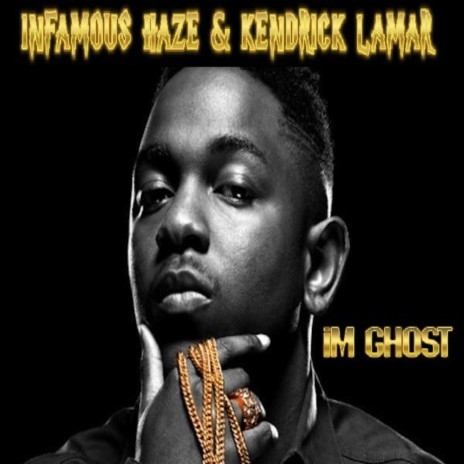 Im Ghost ft. Kendrick Lamar | Boomplay Music