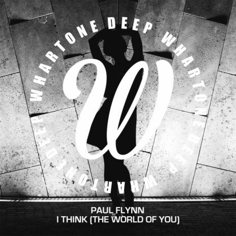 I Think (The World Of You) (Original Mix)