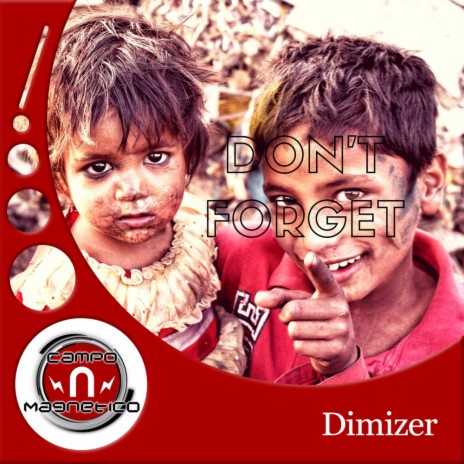 Don't Forget (Original Mix) | Boomplay Music