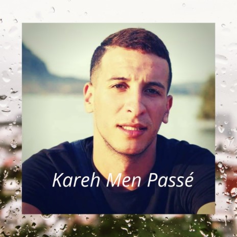 Kareh men passé | Boomplay Music