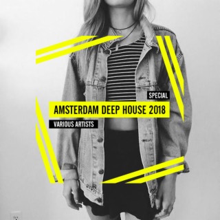 Amsterdam Deep House Special 2018