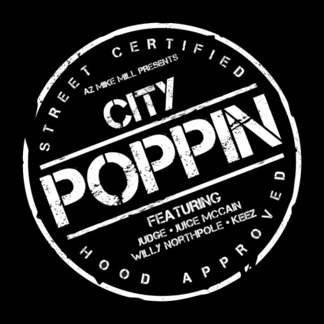 City Poppin ft. Judge, Keez, Willy Northpole & Juice McCain | Boomplay Music