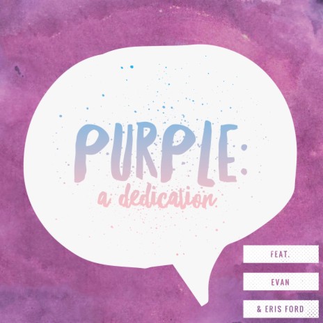 Purple: A Dedication (feat. Evan Ford & Eris Ford) | Boomplay Music