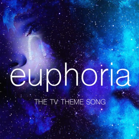 Euphoria - The TV Theme Song | Boomplay Music