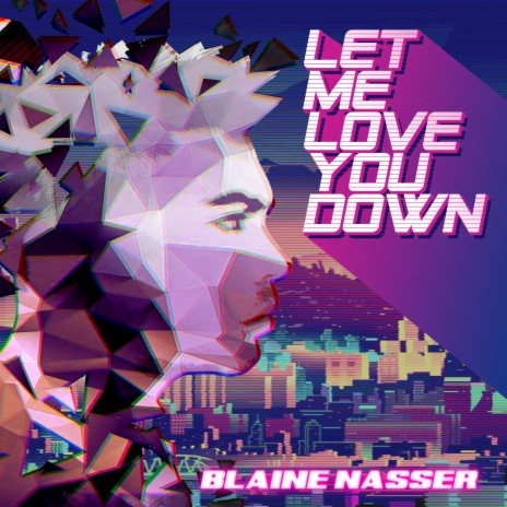 Let Me Love You Down | Boomplay Music