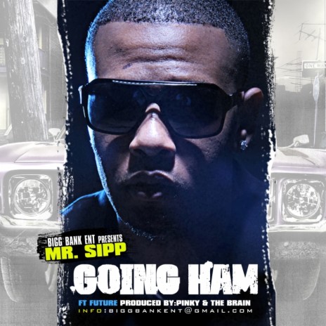 Going Ham ft. Future | Boomplay Music