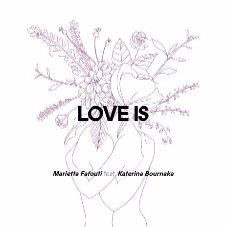 Love Is ft. Katerina Bournaka | Boomplay Music