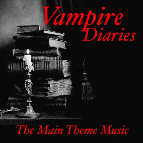 Vampire Diaries Theme | Boomplay Music