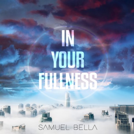 In Your Fullness | Boomplay Music