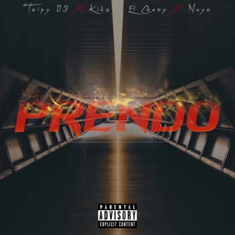 Prendo ft. Kiko El Crazy & Nayo | Boomplay Music