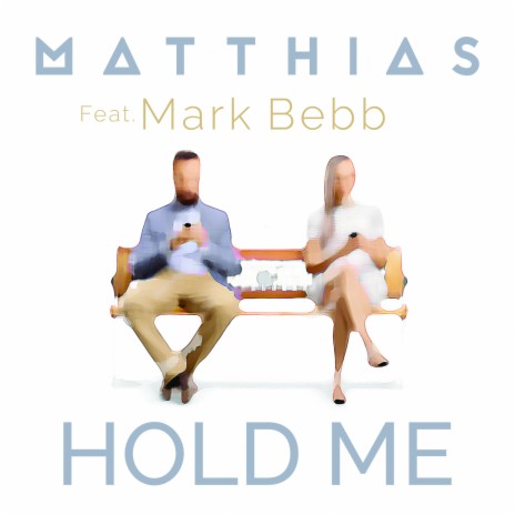 Hold Me ft. Mark Bebb | Boomplay Music
