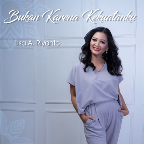 Bukan Karena Kekuatanku | Boomplay Music