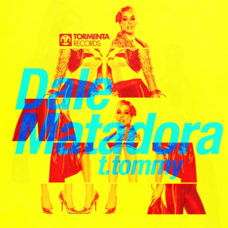 Dale Matadora | Boomplay Music