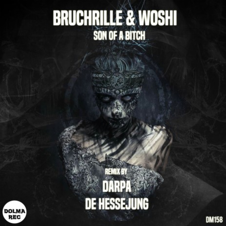 Son of A Bitch (De Hessejung Remix) ft. Woshi