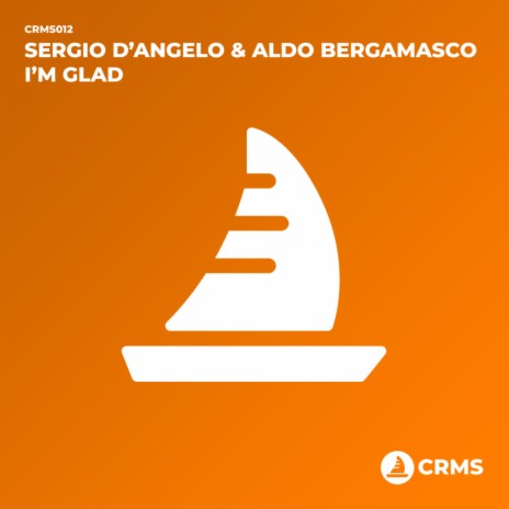 I'm Glad (Original Mix) ft. Aldo Bergamasco | Boomplay Music