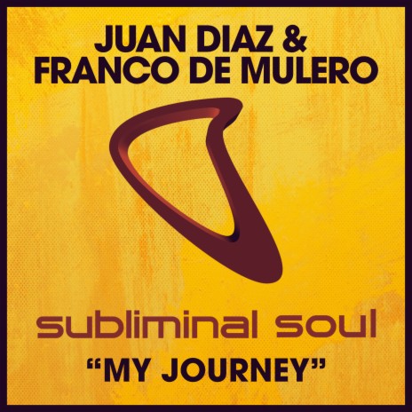 My Journey ft. Franco De Mulero | Boomplay Music