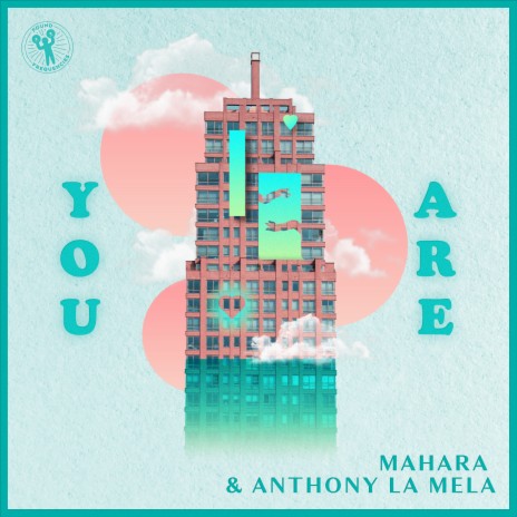 You Are ft. Anthony La Mela | Boomplay Music