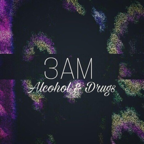 Alcohol and Drugs | Boomplay Music