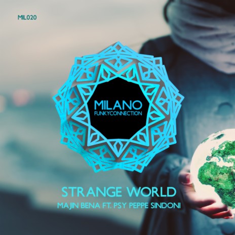 Strange World (Original Mix) ft. PSY Peppe Sindoni | Boomplay Music
