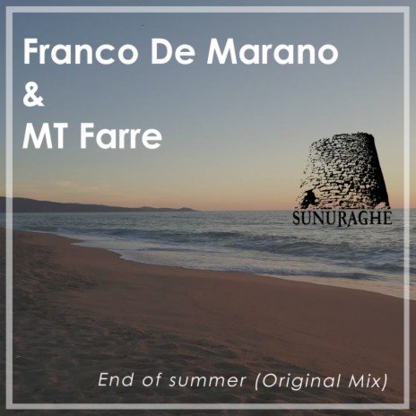 End of Summer (Original Mix) ft. MT Farre | Boomplay Music