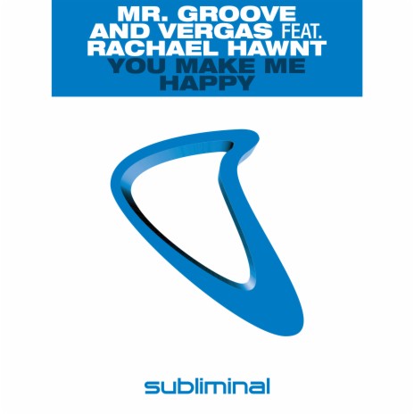 You Make Me Happy (Vocal Mix) ft. Vergas & Rachael Hawnt | Boomplay Music