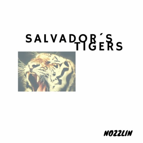 Salvador's Tigers (Original Mix)