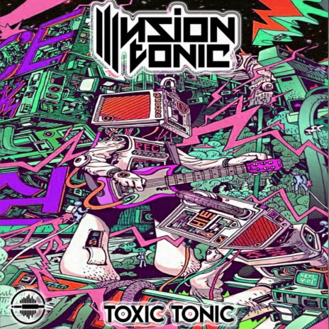 Toxic Tonic (Original Mix) | Boomplay Music
