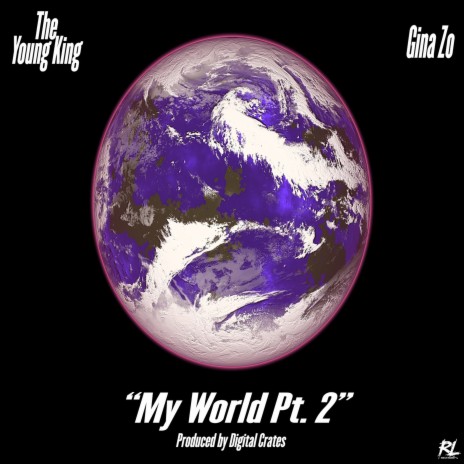 My World Pt. 2 ft. Gina Zo | Boomplay Music