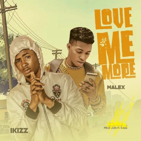 Love Me More ft. Malex | Boomplay Music