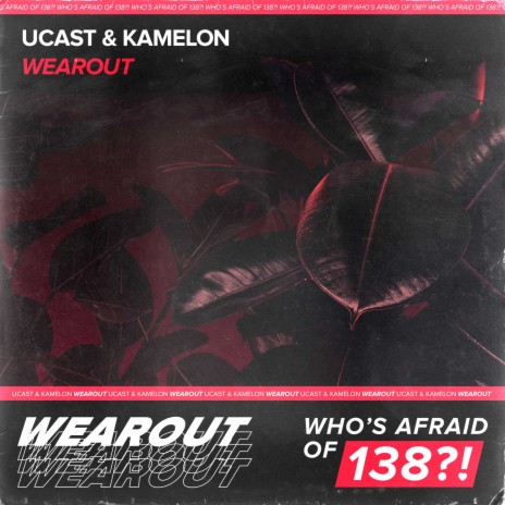 Wearout ft. Kamelon | Boomplay Music