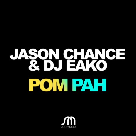 Pom Pah (Extended Mix) ft. DJ Eako